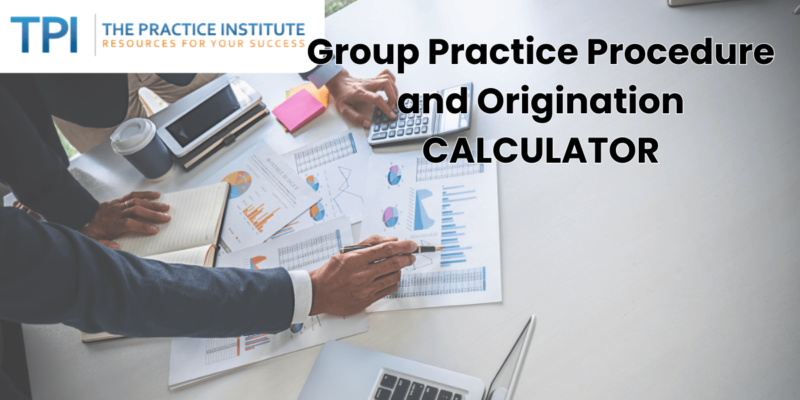Group Practice Procedure and Origination Analyses Calculator